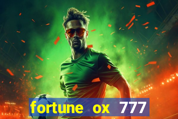 fortune ox 777 fortuna 77